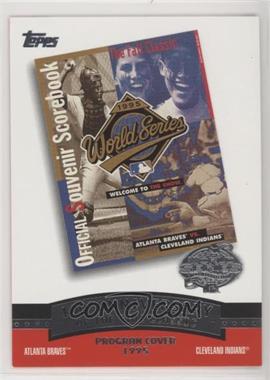 2004 Topps - 100th Anniversary of the Fall Classic Covers #FC1995 - Atlanta Braves vs. Cleveland Indians