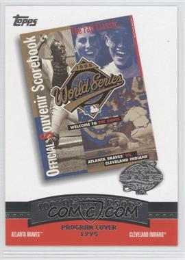 2004 Topps - 100th Anniversary of the Fall Classic Covers #FC1995 - Atlanta Braves vs. Cleveland Indians