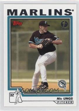 2004 Topps - [Base] - 1st Edition #318 - Nic Ungs