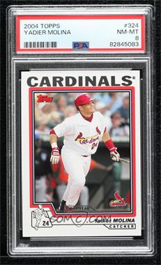 2004 Topps - [Base] #324 - Yadier Molina [PSA 8 NM‑MT]