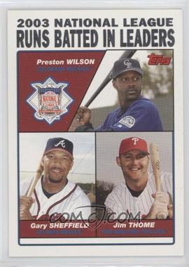 2004 Topps - [Base] #346 - League Leaders - Preston Wilson, Gary Sheffield, Jim Thome [EX to NM]