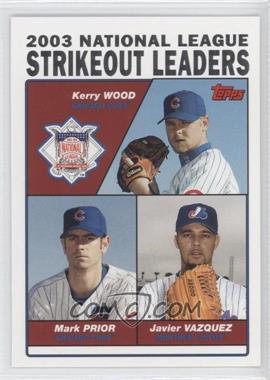 2004 Topps - [Base] #348 - League Leaders - Kerry Wood, Mark Prior, Javier Vazquez