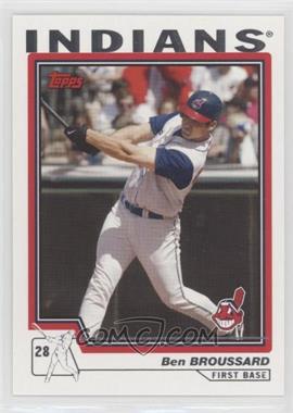 2004 Topps - [Base] #539 - Ben Broussard