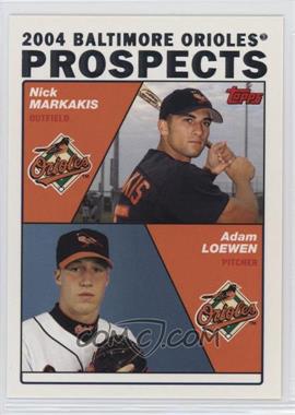 2004 Topps - [Base] #691 - Prospects - Nick Markakis, Adam Loewen