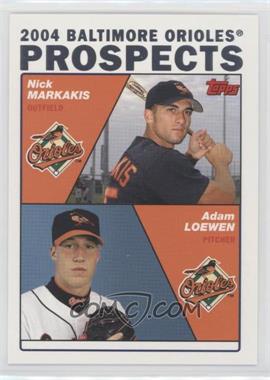 2004 Topps - [Base] #691 - Prospects - Nick Markakis, Adam Loewen