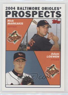 2004 Topps - [Base] #691 - Prospects - Nick Markakis, Adam Loewen