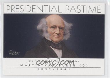 2004 Topps - Presidential Pastime #PP8 - Martin Van Buren