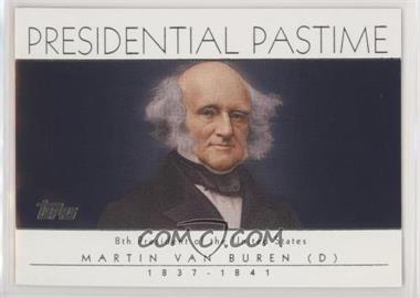 2004 Topps - Presidential Pastime #PP8 - Martin Van Buren