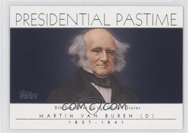 2004 Topps - Presidential Pastime #PP8 - Martin Van Buren