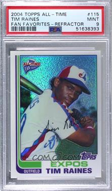 2004 Topps All-Time Fan Favorites - [Base] - Refractor #115 - Tim Raines /299 [PSA 9 MINT]