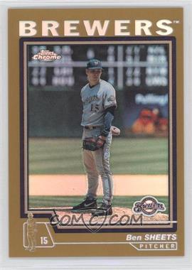 2004 Topps Chrome - [Base] - Gold Refractor #176 - Ben Sheets