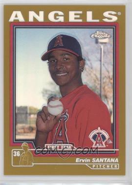 2004 Topps Chrome - [Base] - Gold Refractor #249 - Ervin Santana