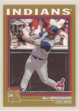 2004 Topps Chrome - [Base] - Gold Refractor #292 - Ben Broussard