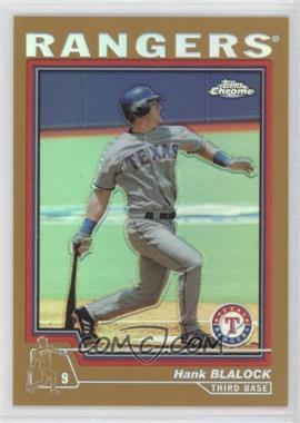 2004 Topps Chrome - [Base] - Gold Refractor #75 - Hank Blalock