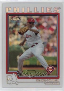 2004 Topps Chrome - [Base] - Refractor #59 - Vicente Padilla