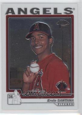 2004 Topps Chrome - [Base] #249 - Ervin Santana