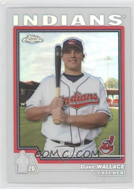 2004 Topps Chrome Traded & Rookies - [Base] - Refractor #T199 - Dave Wallace