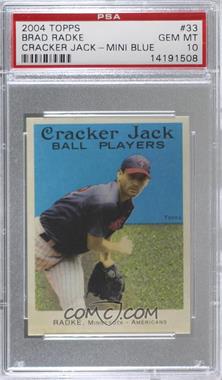 2004 Topps Cracker Jack - [Base] - Mini Blue #33 - Brad Radke [PSA 10 GEM MT]