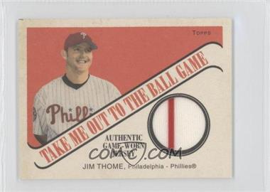 2004 Topps Cracker Jack - Take Me Out to the Ballgame Relics #TB-JT - Jim Thome