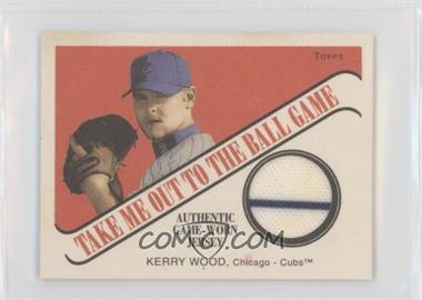 2004 Topps Cracker Jack - Take Me Out to the Ballgame Relics #TB-KW - Kerry Wood