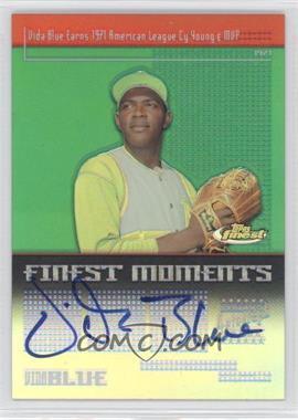 2004 Topps Finest - Finest Moments Autographs #FMA-VB - Vida Blue