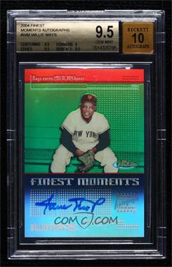 2004 Topps Finest - Finest Moments Autographs #FMA-WM - Willie Mays [BGS 9.5 GEM MINT]