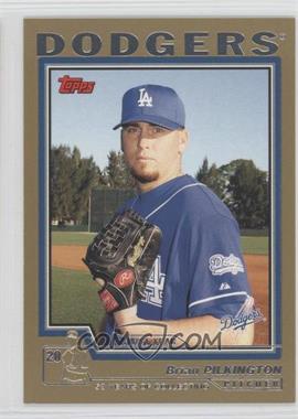 2004 Topps Traded and Rookies - [Base] - Gold #T204 - Brian Pilkington /2004