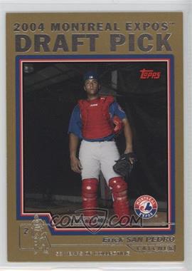 2004 Topps Traded and Rookies - [Base] - Gold #T88 - Erick San Pedro /2004