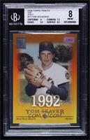 Tom Seaver [BGS 8 NM‑MT] #/92