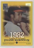 Frank Robinson [EX to NM] #/82