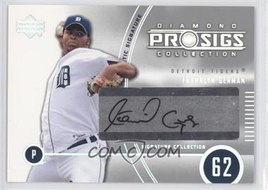 2004 Upper Deck Diamond Collection Pro Sigs - [Base] #178 - Franklyn German