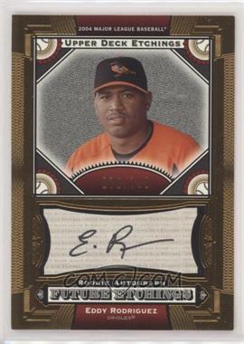 2004 Upper Deck Etchings - [Base] #142 - Future Etchings - Eddy Rodriguez /700