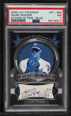 2004 Upper Deck Etchings - Etched in Time Autographs - Blue Ink #ET-MM - Mark Mulder /250 [PSA 7 NM]