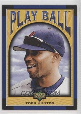 2004 Upper Deck Play Ball - [Base] - Blue #122 - Torii Hunter