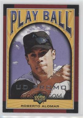 2004 Upper Deck Play Ball - [Base] - UD Promo #99 - Roberto Alomar