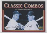 Classic Combos - Joe DiMaggio, Mickey Mantle #/1,999