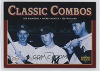 Classic Combos - Joe DiMaggio, Mickey Mantle, Ted Williams #/1,999