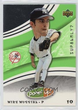 2004 Upper Deck Power Up! - [Base] #76 - Mike Mussina