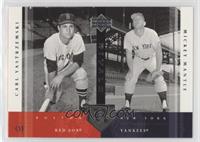 Mickey Mantle, Carl Yastrzemski