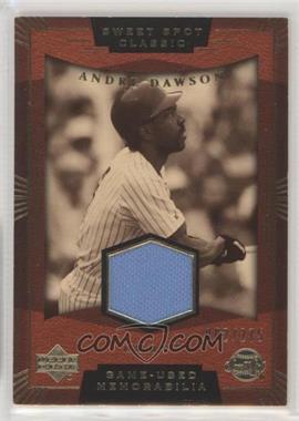 2004 Upper Deck Sweet Spot Classic - Game-Used Memorabilia #SS-AD1 - Andre Dawson /275