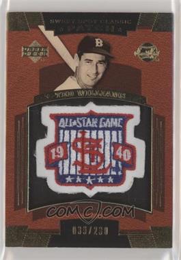 2004 Upper Deck Sweet Spot Classic - Patch - All-Star/World Series Logo 230 #SSP-TW - Ted Williams /230