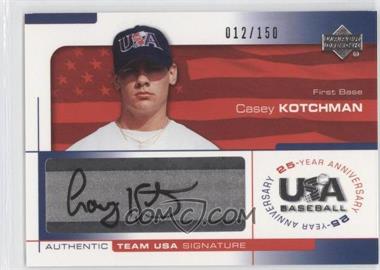 2004 Upper Deck USA Baseball 25-Year Anniversary - Signatures - Black Ink #KOTC - Casey Kotchman /150