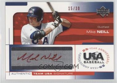 2004 Upper Deck USA Baseball 25-Year Anniversary - Signatures - Red Ink #NEI - Mike Neill /30