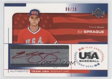 2004 Upper Deck USA Baseball 25-Year Anniversary - Signatures - Red Ink #SPR - Ed Sprague /20