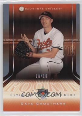 2004 Upper Deck Ultimate Collection - [Base] - Rainbow #142 - Dave Crouthers /10