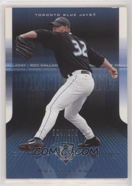2004 Upper Deck Ultimate Collection - [Base] #112 - Roy Halladay /675