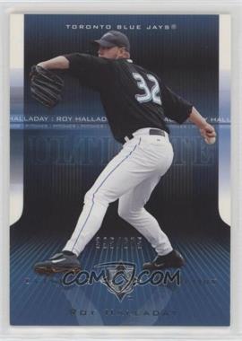 2004 Upper Deck Ultimate Collection - [Base] #112 - Roy Halladay /675