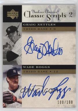 2004 Upper Deck Yankees Classics - Classic Scripts 2 #NB - Graig Nettles, Wade Boggs /100