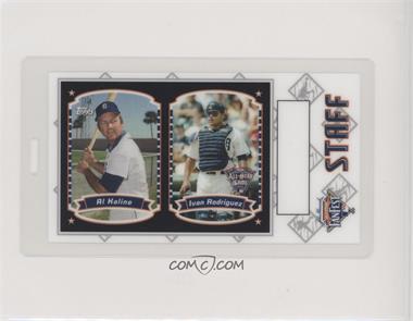 2005 All-Star Fanfest Laminated Passes - [Base] #STKR - Staff - Al Kaline, Ivan Rodriguez (Topps) [EX to NM]