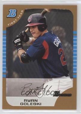 2005 Bowman - [Base] - Gold #179 - First Year - Ryan Goleski